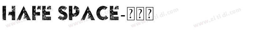 Hafe Space字体转换